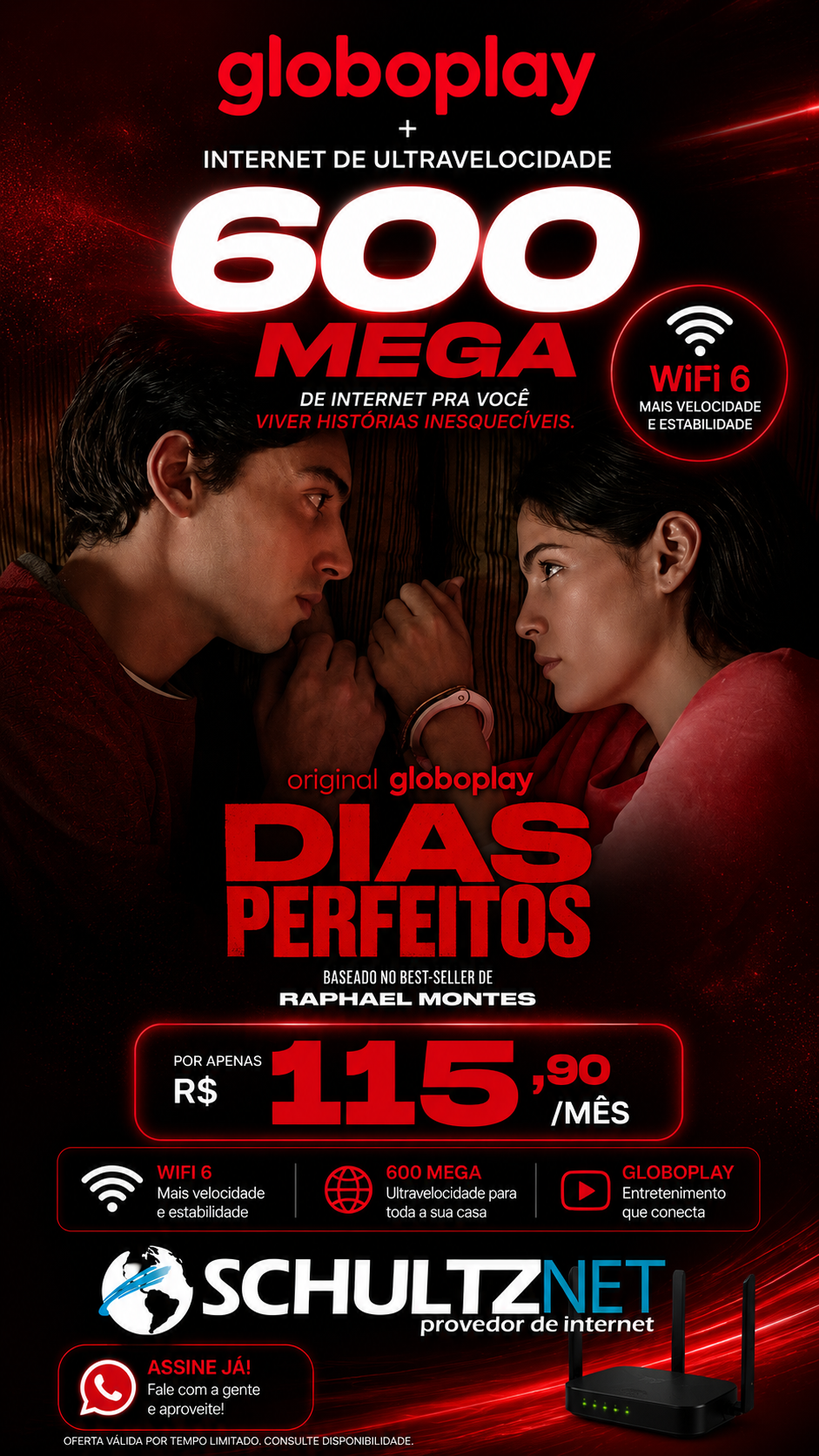 Campanha em destaque da Schultz Net
