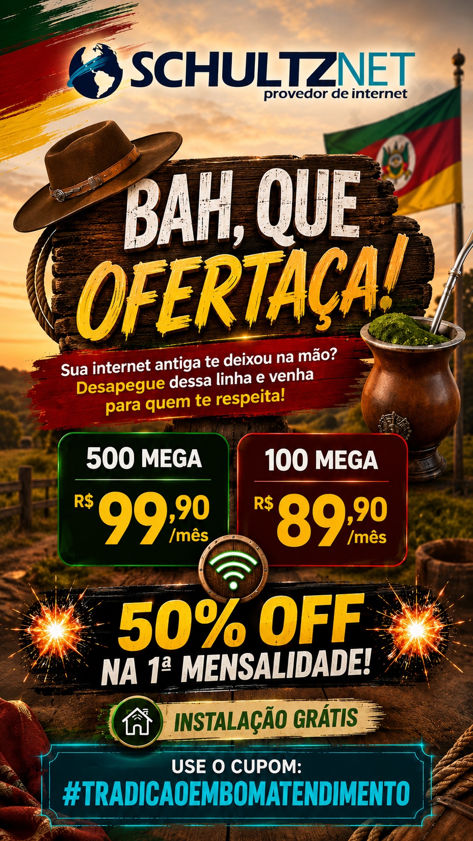 Campanha em destaque da Schultz Net